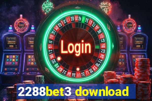 2288bet3 download